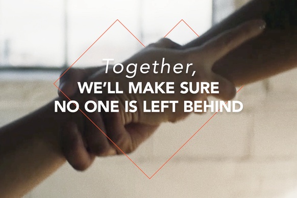 Together, we'll make sure no one is left behind